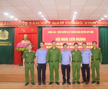 Hội nghị liên ngành Viện KSND - Công an huyện Mỹ Đức về rút kinh nghiệm công...